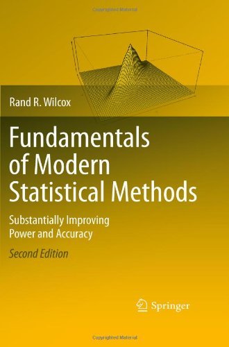 Rand R. Wilcox/Fundamentals of Modern Statistical Methods@ Substantially Improving Power and Accuracy@0002 EDITION;2010